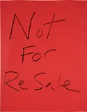 Jeremy Deller, Not for Resale, 2018, Unique black marker drawing, on red poster-board