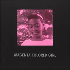 Carrie Mae Weems, Magenta Colored Girl, 1997, Toned gelatin silver print with Prestype and frame