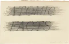 Ed Ruscha, Atomic Facts, 2013, pencil on paper
