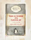 Harland Miller, This is Where it's Fuckin At, 2012/2016, Screenprint in colors with hand-coloring, on wove paper, the full sheet