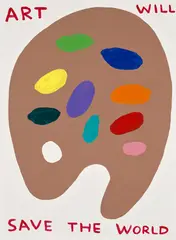 Art Will Save The World by David Shrigley, 2019, Screenprint in colors, on Somerset paper, the full sheet, sold Oct 2023