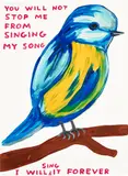 David Shrigley, You Will Not Stop Me From Singing My Song, 2021, Screenprint in colours with varnish overlay, on Somerset Satin paper, the full sheet