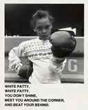 Carrie Mae Weems, White Patty You Don't Shine from Ain't Joking