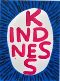 David Shrigley, Kindness, 2018, Screenprint in colors with varnish overlay, on Somerset Satin paper, the full sheet