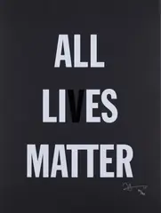 All Lies Matter by Hank Willis Thomas, 2019, Screenprint, on black wove paper, the full sheet, sold Jun 2022