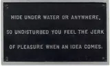 Jenny Holzer, Untitled, from Survival Series, 1983-85, Cast aluminum plaque with black paint
