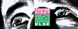 Barbara Kruger, You're Right (And You Know it and So Should Everyone Else), 2010, Lithograph in colors, on smooth wove paper, the full sheet