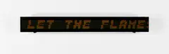 Jenny Holzer, Selections from the Inflammatory Essays, 1998, horizontal electronic LED sign with red and green diodes in black aluminum housing and bezel