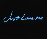 Tracey Emin, Just Love Me