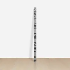 Roni Horn, Key and Cue, No. 983 IDEALS ARE THE FAIRY OIL, 1994, solid aluminum and plastic with hand-sanded finish