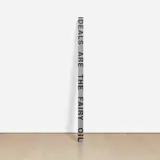 Roni Horn, Key and Cue, No. 983 IDEALS ARE THE FAIRY OIL