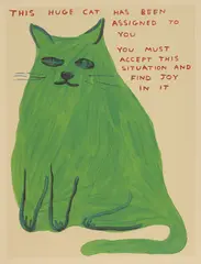 David Shrigley, This Huge Cat Has Been Assigned To You/You Must Accept This Situation And Find Joy In It, 2022, offset lithograph in colours