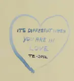 Tracey Emin, Untitled, 'Its Different When You Are in Love' offset lithograph in colours