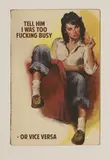 Untitled by The Connor Brothers, 'Tell Him I Was Too Fucking Busy- Or Vice Versa' archival inkjet print in colours, sold Jul 2025