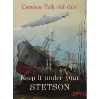 Melbourne Brindle, Careless Talk Did This, Keep it Under Your Stetson, Original lithographic poster circa 1942/43