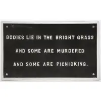 Jenny Holzer, Selection from the Survival Series (Bodies Lie in the Bright Grass), 1983
