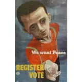 Ben Shahn, We Want Peace / Register to Vote.