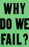Allen Ruppersberg, Poster Object (Why Do We Fail?)