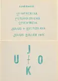Július Koller, UFO (Univerzálna futurologická orientácia)