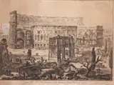 Giovanni Battista Piranesi, Veduta dell' Arco di Costantino, e dell' Anfiteatro Flavio detto il Colosseo, gravure (Hind 56)