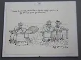 Ed McLachlan, Good heavens, Matilda - those rear spoilers do make you go faster' (Cartoon), pen and ink