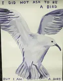 David Shrigley, I Did Not Ask To Be A Bird, offset lithograph