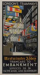 Peter Irwin Brown, London's Tramways, Westminster Abbey Tramcars to Embankment Services 33, 35, via the Angel and Bloomsbury' (London Transport Poster), colour lithograph