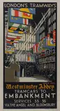 Peter Irwin Brown, London's Tramways, Westminster Abbey Tramcars to Embankment Services 33, 35, via the Angel and Bloomsbury' (London Transport Poster), colour lithograph