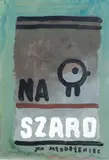 Jan Mlodozeniec, Na szaro, gwasz, papier