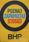 Wiktor Górka, Poznaj, zapamiętaj, stosuj zasady BHP, 1966 r., 1966, plakat BHP; offset, papier