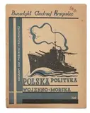 Benedykt Andrzej Krzywiec, Polska polityka wojenno-morska, Liga Morska i Kolonialna, Warszawa 1934r.; 31 stron, stan zachowania dobry