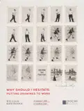 William Kentridge, Why Should I Hesitate: Putting Drawings to Work, Exhibition Poster, 2019, lithograph on paper