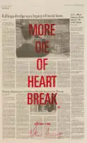 Chopped Liver Press, More Die of Heart Break, screenprint on found newspaper