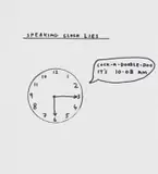 David Shrigley, Speaking Clock Lies, pen and ink on paper
