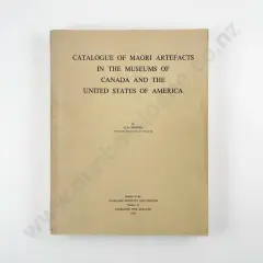 Simmons D R, Catalogue Of Maori Artefacts In The Museums Of Canada And The United States