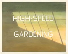 Ed Ruscha, High-Speed Gardening, 1989, dry pigment on paper