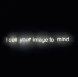 Cerith Wyn Evans, I call your image to mind…, 2004, neon