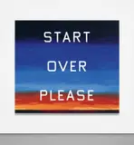 Ed Ruscha, Start Over Please, 2015, oil on canvas