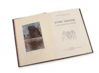 Tadeusz Kruszyński, Stary Gdańsk i historya jego sztuki, Księgarnia Wydawnicza J. Czerneckiego w Wieliczce, Kraków, ok. 1912, druk W. L. Anczyca i Spółkastan bardzo dobry