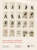 William Kentridge, Why Should I Hesitate, Poster, 2019, photolithograph on paper