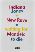 Avant Car Guard, Indiana Jones + New Rave = Mandela waiting to Die, Dumb Colour Guide to Stuff Series, linocut on paper