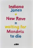 Avant Car Guard, Indiana Jones + New Rave = Mandela waiting to Die, Dumb Colour Guide to Stuff Series, linocut on paper