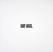 Ed Young, Eat Ass, oil on canvas