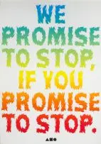 Avant Car Guard, We Promise to Stop If You Promise to Stop, Inkjet print on cotton paper