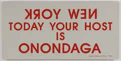 Edgar Heap of Birds, Native Hosts-, Aluminum sign with reflective surface