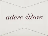 Helen Chadwick, Adore >< Abhor, from Other Men's Flowers portfolio, 1994, Letterpress, on wove paper, the full sheet