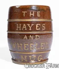 The, Scarce Glazed Redware Political Mug, THE / HAYES / AND / WHEELER / MUG, 1876, 1876, Redware