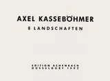 Axel Kasseböhmer, 8 Landschaften