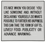 Jenny Holzer, Selection from the LIVING SERIES, It's Nice When You Decide you like Someone… –