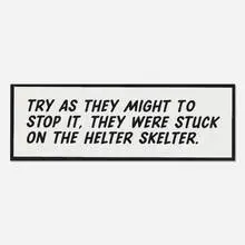 Gardar Eide Einarsson, Try As They Might, c. 2006, screenprint on aluminum